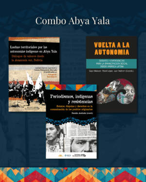 Combo – Autonomía, comunicación y resistencia desde los pueblos originarios
